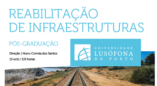 Pós-Grad. Reabilitação Infraestruturas (ULPorto)
